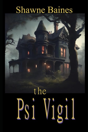 The Psi Vigil
