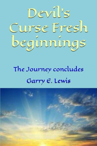 Devil's Curse Fresh Beginnings The Journey Concludes