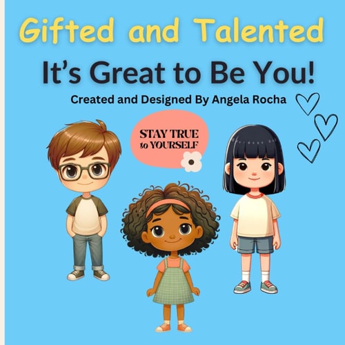 Gifted and Talented It's Great to Be You! Children's Book (picture Book) for Gifted and Talented Students Ages 6-10 Years Old