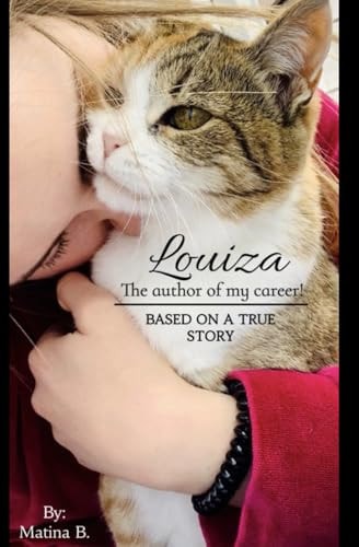 LOUIZA The Author of My Career!.