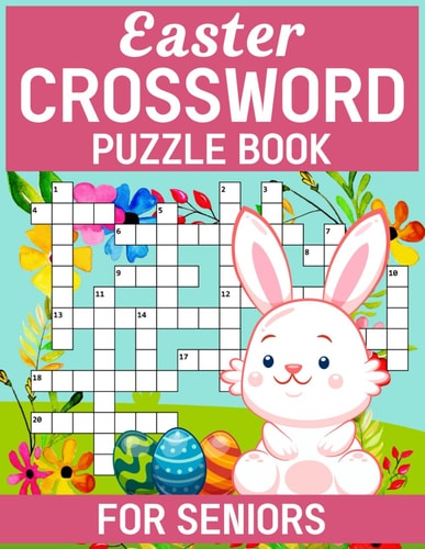 Easter Crossword Puzzles Puzzle Book For Seniors Unlock the Secrets of These Challenging Puzzles
