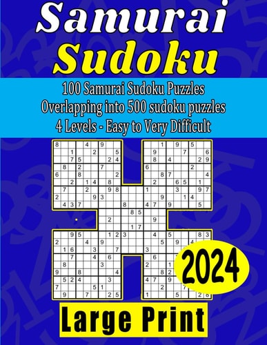 Samurai Sudoku Books For Adults 500 Large Print Sudoku Puzzles With Answers. 4 Levels Easy To Medium To Hard To Very Difficult.