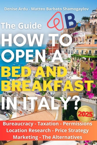 How to Open a Bed & Breakfast in Italy? All the Fundamental Steps to Know