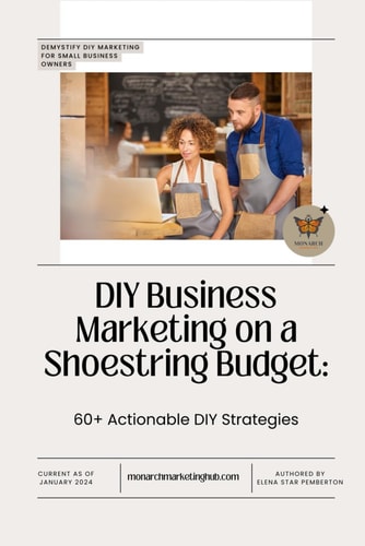 DIY Business Marketing on a Shoestring Budget 60+ Actionable DIY Strategies