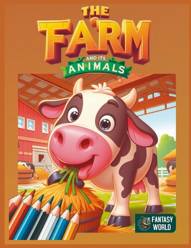 The Farm and Its Animals