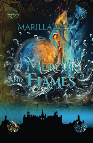 Of Mercury and Flames