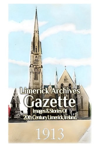 Limerick Archives Gazette 1913