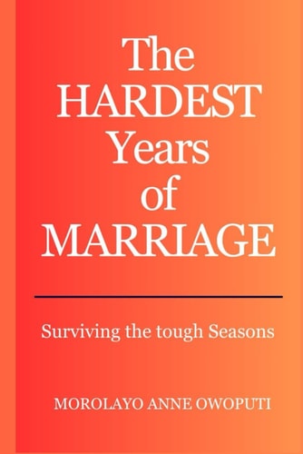 The Hardest Years of Marriage Surviving the Tough Seasons