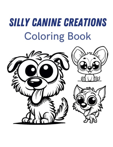 SILLY CANINE CREATIONS Coloring Book