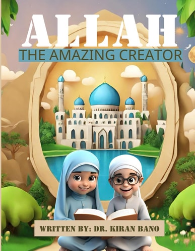 Allah The Amazing Creator