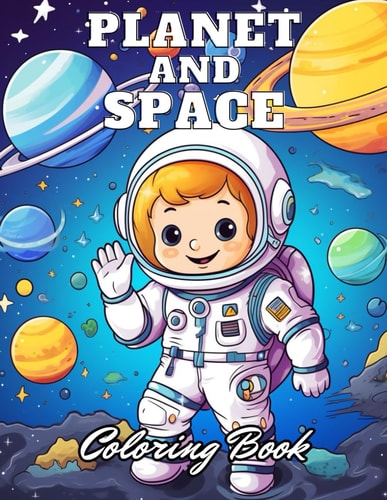 Planet and Space Coloring Book New Edition 100+ Unique and Beautiful High-quality Designs