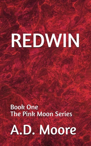 Redwin Book One of the Pink Moon Series