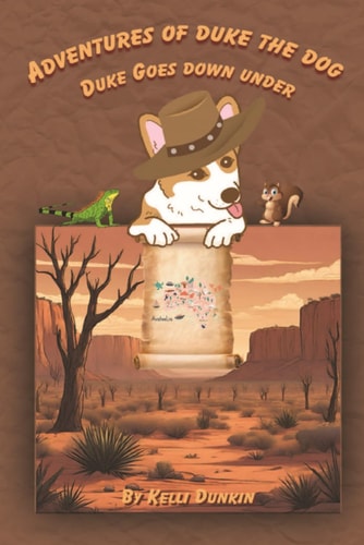 Adventures of Duke the Dog Duke Goes Down Under