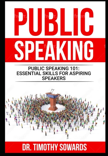 Public Speaking 101 Essential Skills for Aspiring Speakers