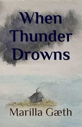 When Thunder Drowns A Poetry Anthology