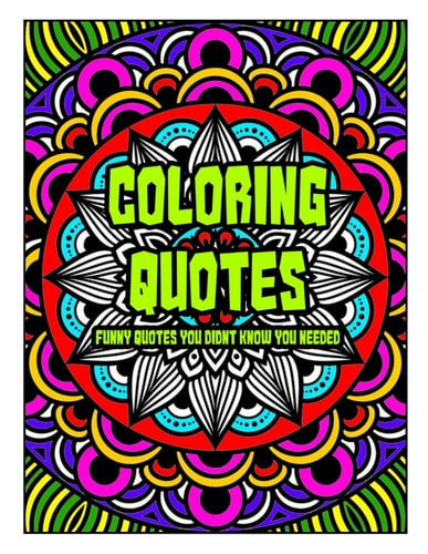 Coloring Quotes Funny Quotes You Didn't Know You Needed