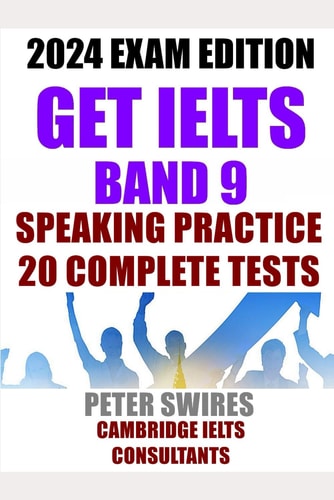 GET IELTS BAND 9 - Speaking Practice Ten Complete IELTS Speaking Practice Tests