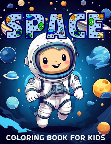 Space Coloring Book for Kids Fun & Easy Designs with Planets, Astronauts, Rockets, and More