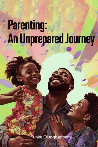 Parenting An Unprepared Journey