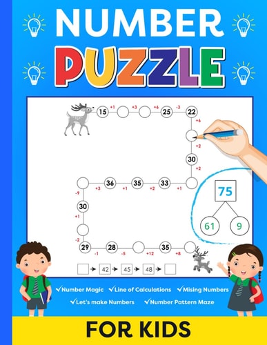 Number Puzzles for Kids and Adults Number Magic, Line of Calculations, Missing Numbers, Let's Make Numbers, Number Pattern Maze