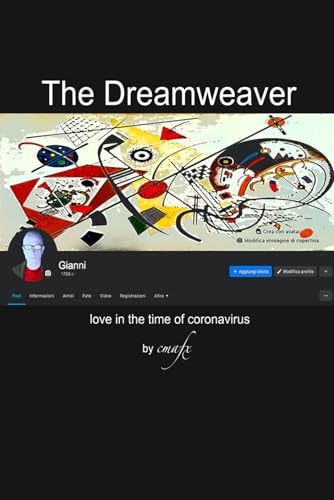 The Dreamweaver Love in the Time of Coronavirus