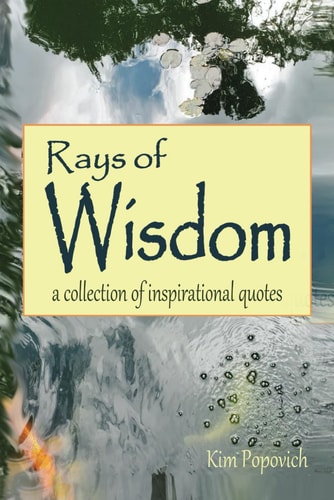 Rays of Wisdom A Collection of Inspirational Quotes
