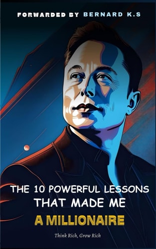 The 10 Powerful Lessons That Made Me A Millionaire Think Rich Get Rich