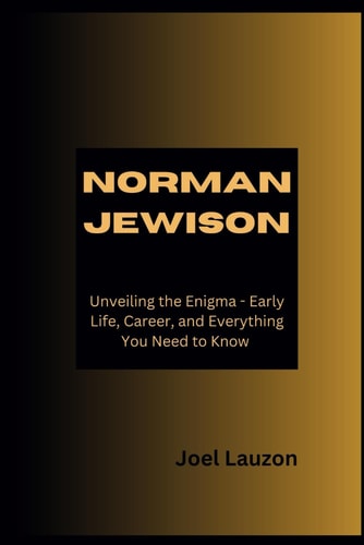 Norman Jewison Unveiling the Enigma - Early Life, Career, and Everything You Need to Know