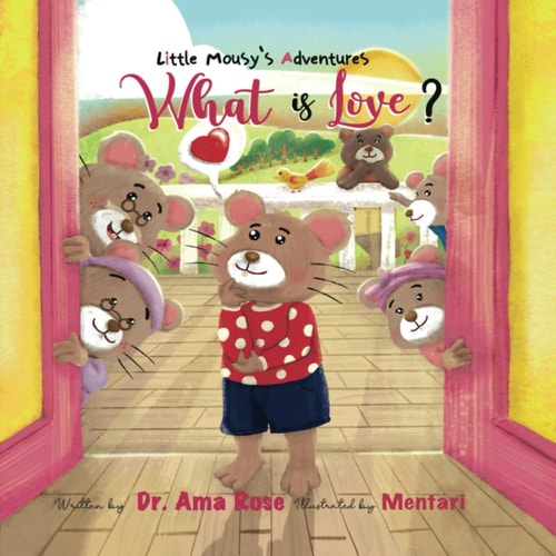 Mousy's Adventure What is Love?