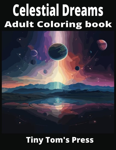CELESTIAL DREAMS Adult Coloring Book