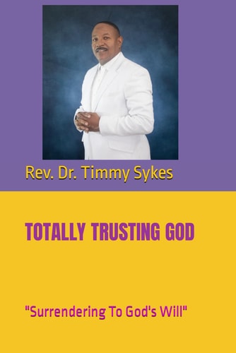 Totally Trusting God Surrendering To God