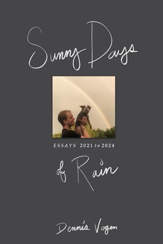 Sunny Days of Rain Essays 2021 - 2024
