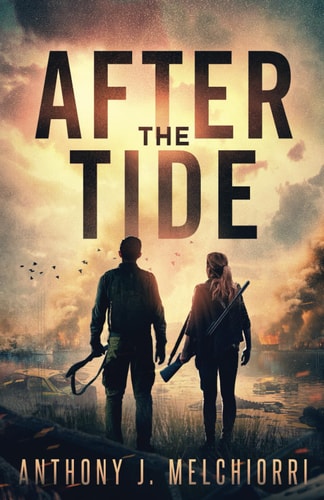 After the Tide A Post-Apocalyptic Thriller