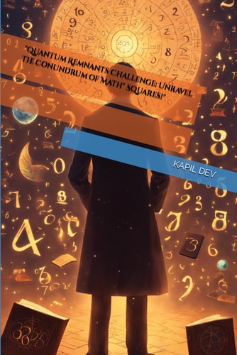 "Quantum Remnants Challenge Unravel the Conundrum of Math Squares!"