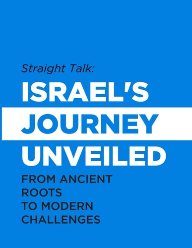 Straight Talk Israel's Journey Unveiled: From Ancient Roots to Modern Challenges