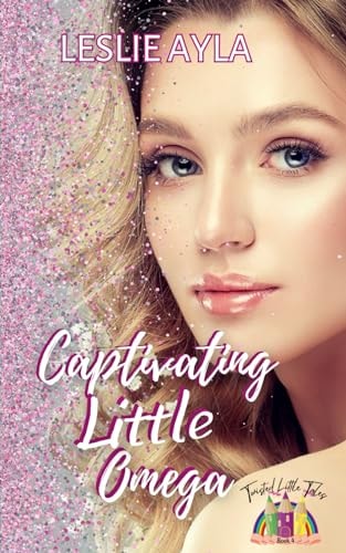 Captivating Little Omega Twisted Little Tales