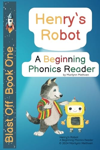 Henry's Robot A Beginning Phonics Reader