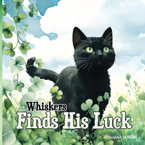 Whiskers Finds His Luck A St. Patrick's Day Story