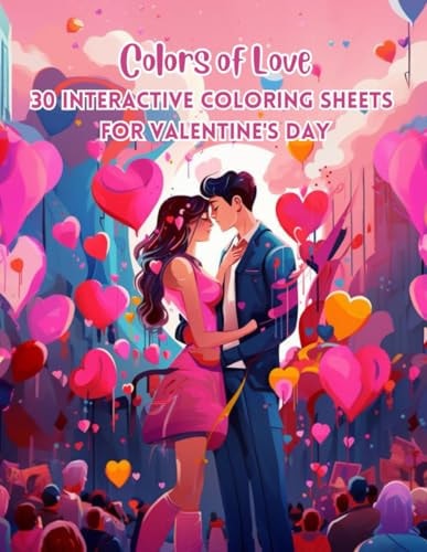 Colors of Love 30 Interactive Coloring Sheets for Valentine's Day