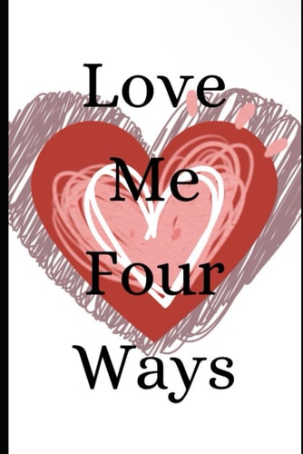 Love Me Four Ways