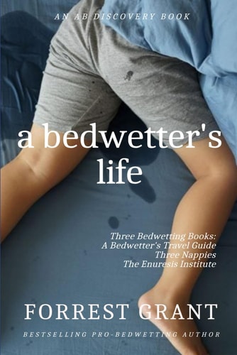 A Bedwetter's Life Books on the Positive Side of Bedwetting