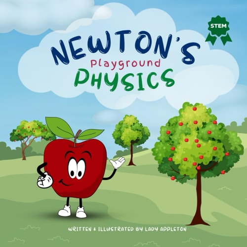 Newton's Playground Physics A STEM Journey for Children 6-8