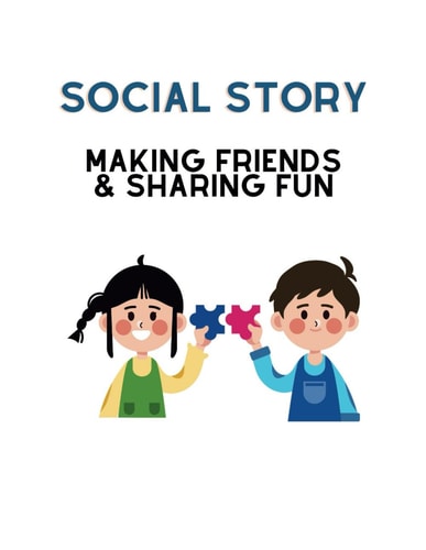 Social Story Making Friends & Sharing Fun