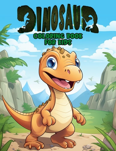 Dinosaur Coloring Book for Kids Fun and Easy Dino-Themed Children's Coloring and Activity Book