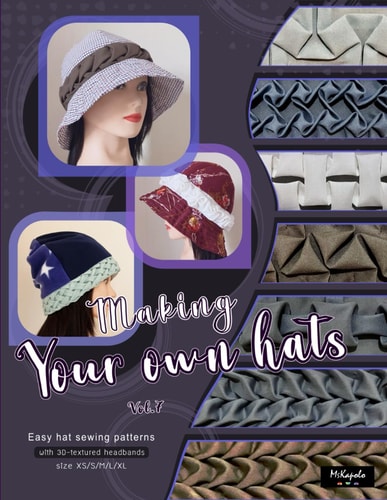 Making Your Own Hats Vol.7 Easy Bell-shaped Hat and Beanie Sewing Patterns Size XS/S/M/L/XL, with 3D Hand-smocking Headbands