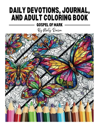 Daily Devotions, Journal, and Adult Coloring Book The Gospel of Mark