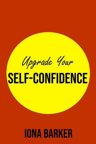 Upgrade Your Self-Confidence