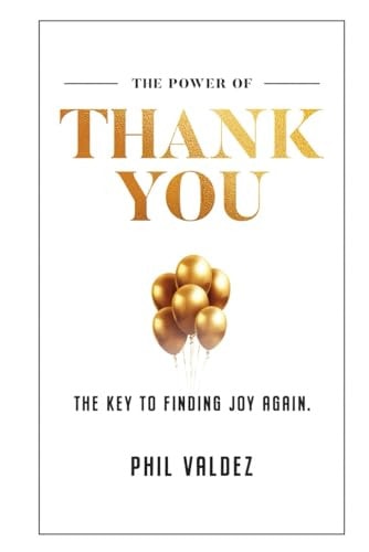 The Power Of Thank You The Key To Finding Joy Again