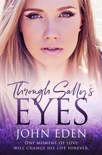 Through Sally's Eyes A Heartbreaking Romantic Novel about Sensitivity, Love, Loss, and Embracing the True Self