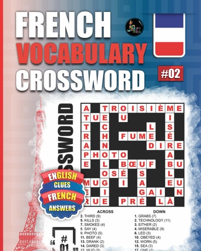 French Vocabulary Crossword Vol.2: 50 French Vocabulary Crossword Puzzles With English Clues-Large Print